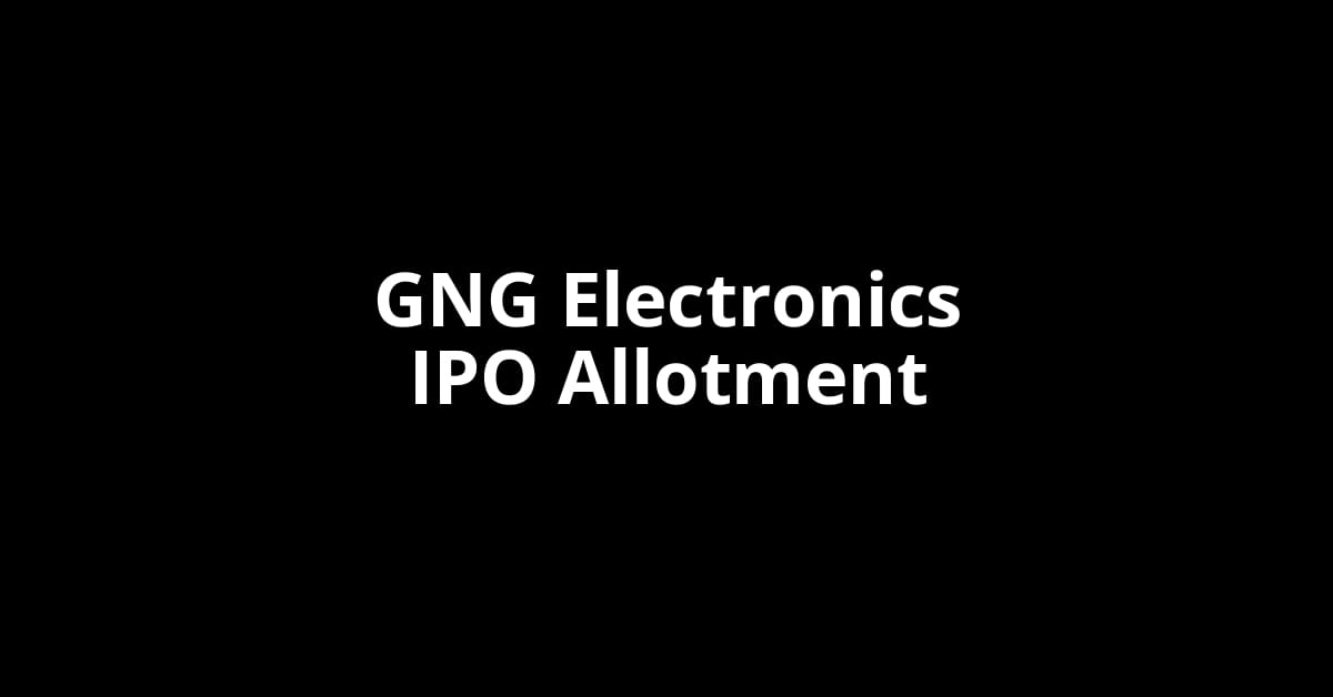 GNG Electronics IPO Allotment Status