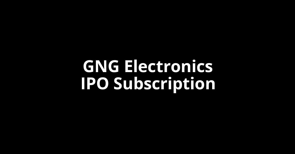 GNG Electronics IPO Subscription Status