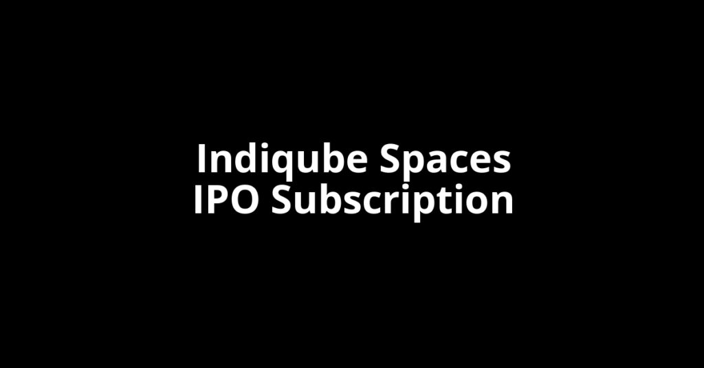 Indiqube Spaces IPO Subscription Status Indiqube Spaces IPO Subscription Status