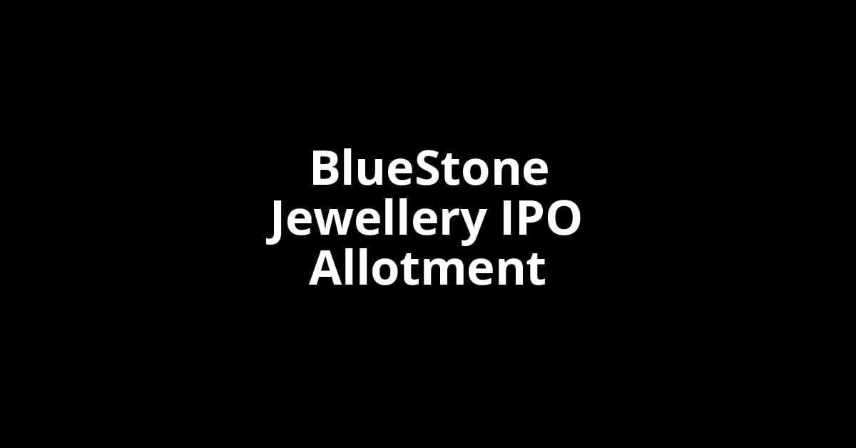 BlueStone Jewellery IPO Allotment Status