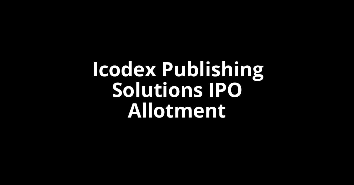 Icodex Publishing Solutions IPO Allotment Status