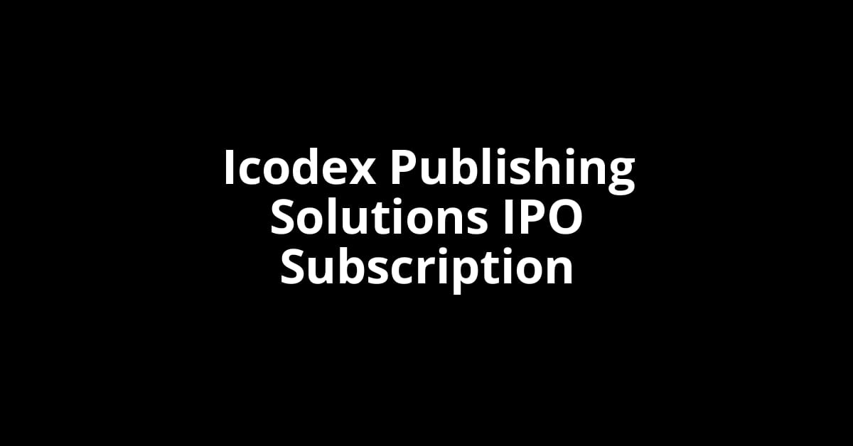 Icodex Publishing Solutions IPO Subscription Status