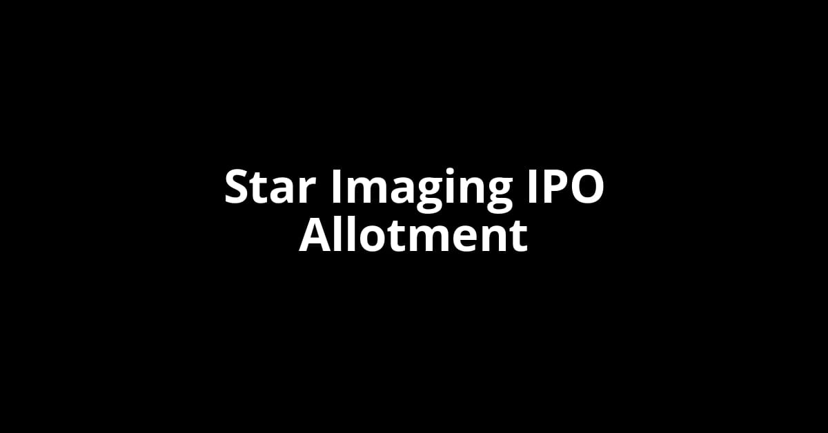 Star Imaging IPO Allotment Status