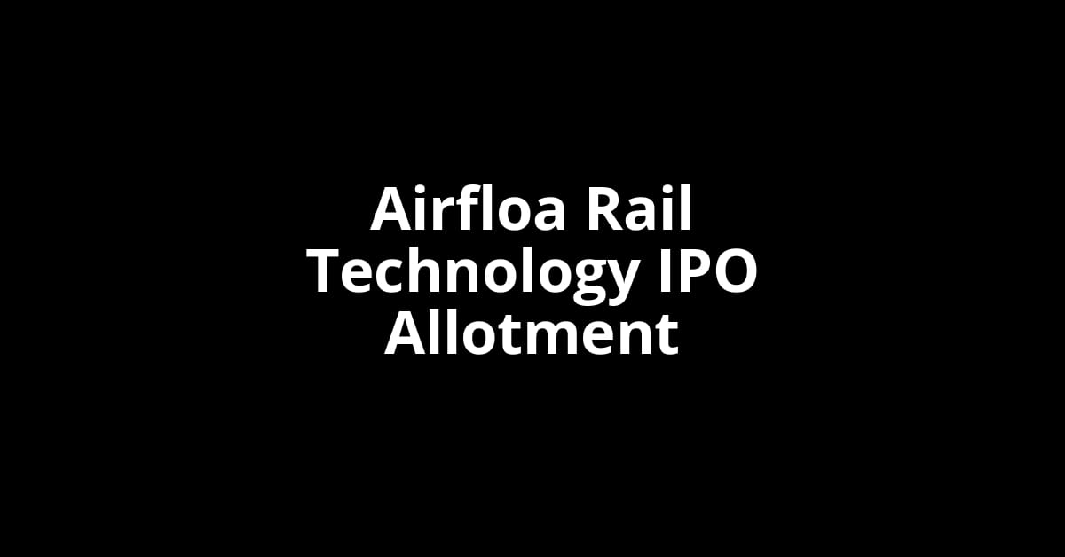 Airfloa Rail Technology IPO Allotment Status