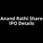 Anand Rathi Share IPO Date, Review, Price, Allotment Details