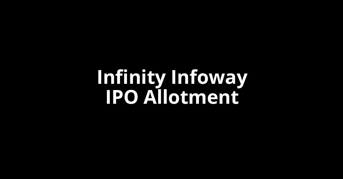 Infinity Infoway IPO Allotment Status