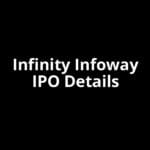 Infinity Infoway IPO Date, Review, Price, Allotment Details