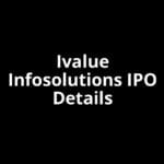 Ivalue Infosolutions IPO Date, Review, Price, Allotment Details Ivalue Infosolutions IPO Date, Review, Price, Allotment Details