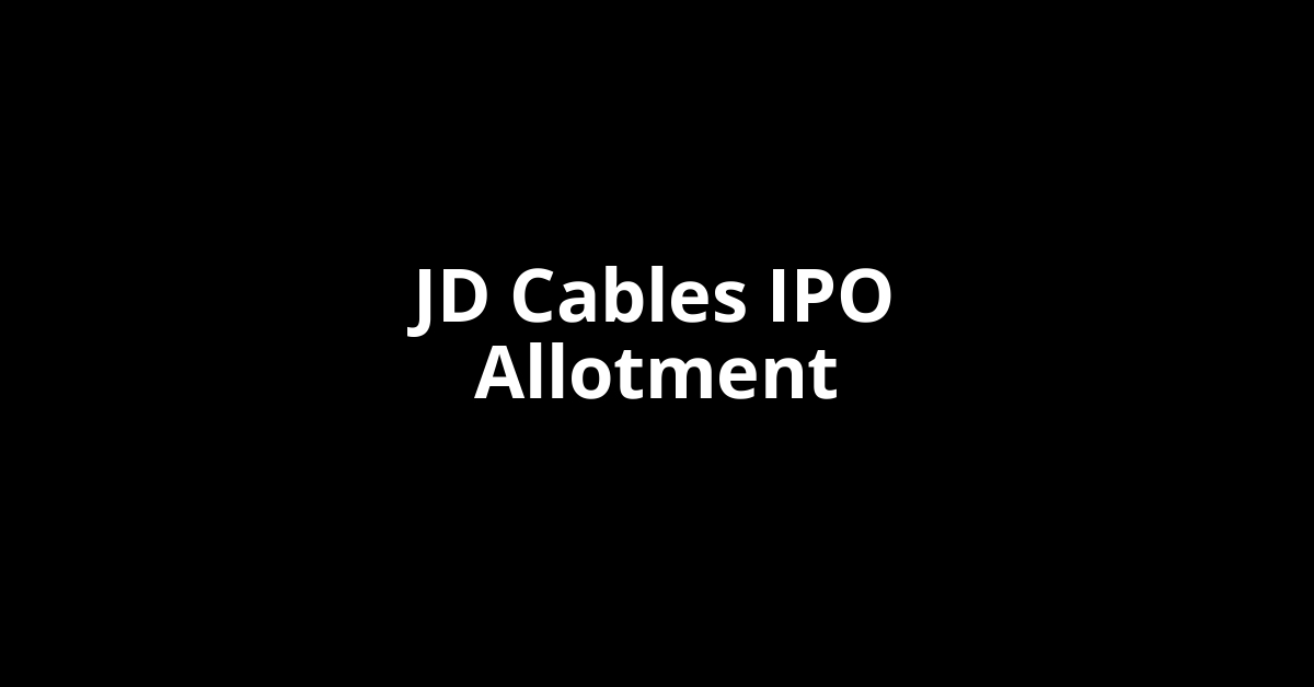 JD Cables IPO Allotment Status