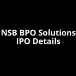 NSB BPO Solutions IPO Date, Review, Price, Allotment Details