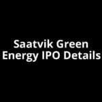 Saatvik Green Energy IPO Date, Review, Price, Allotment Details