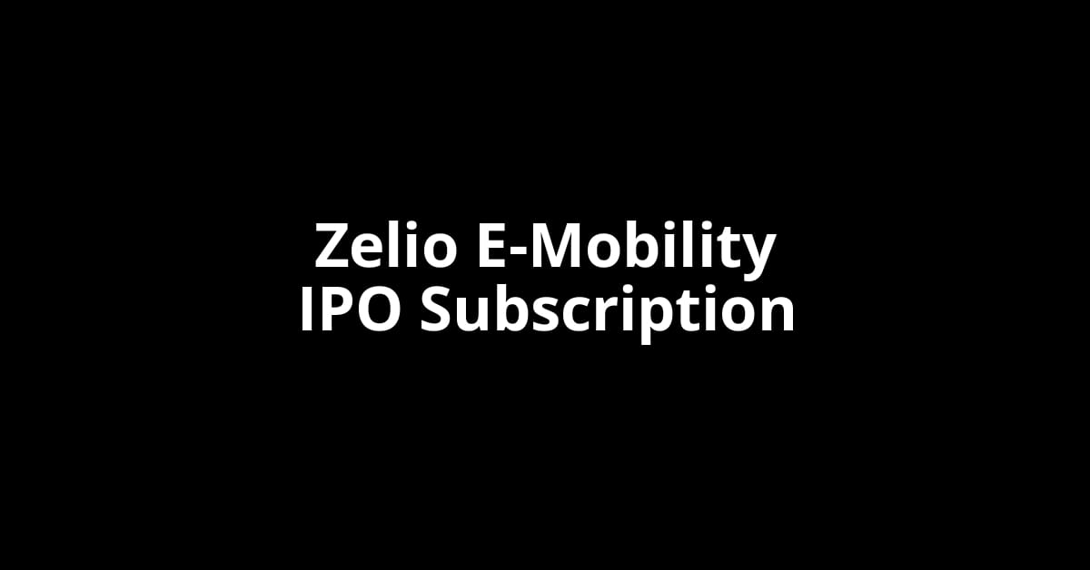 Zelio E-Mobility IPO Subscription Status