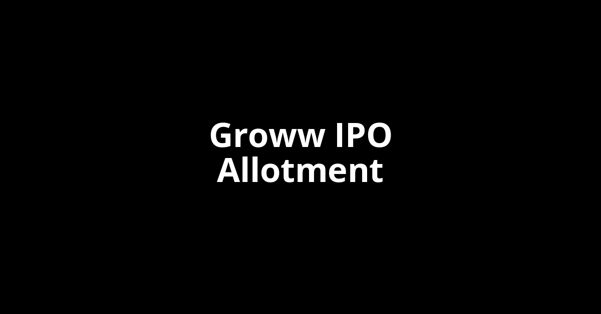 Groww IPO Allotment Status