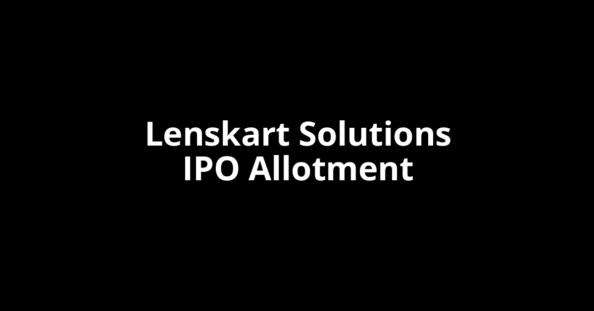 Lenskart Solutions IPO Allotment Status