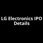 LG Electronics IPO Date, Review, Price, Allotment Details