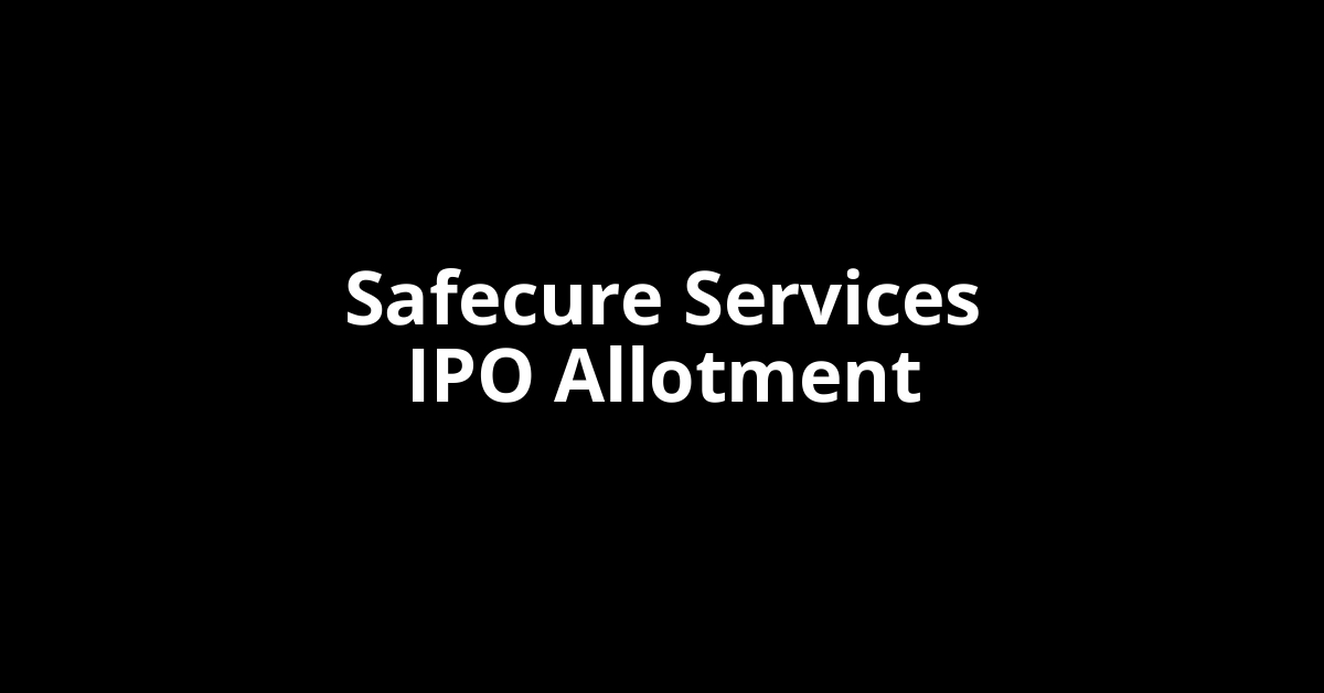 Safecure Services IPO Allotment Status