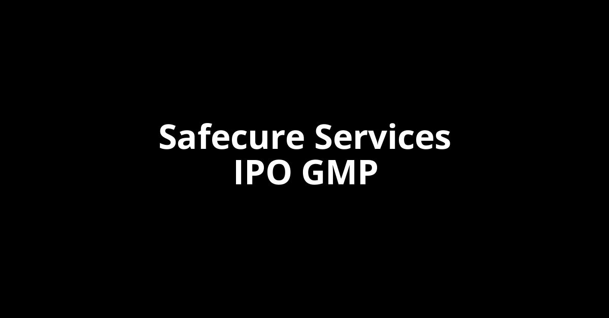 Safecure Services IPO GMP, Grey Market Premium Today