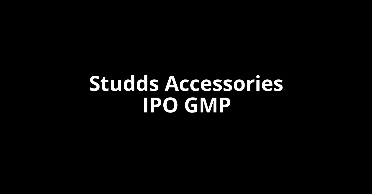 Studds Accessories IPO GMP, Grey Market Premium Today
