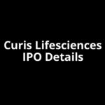 Curis Lifesciences IPO Date, Review, Price, Allotment Details