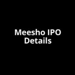 Meesho IPO Date, Review, Price, Allotment Details Meesho IPO Date, Review, Price, Allotment Details