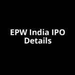 EPW India IPO Date, Review, Price, Allotment Details