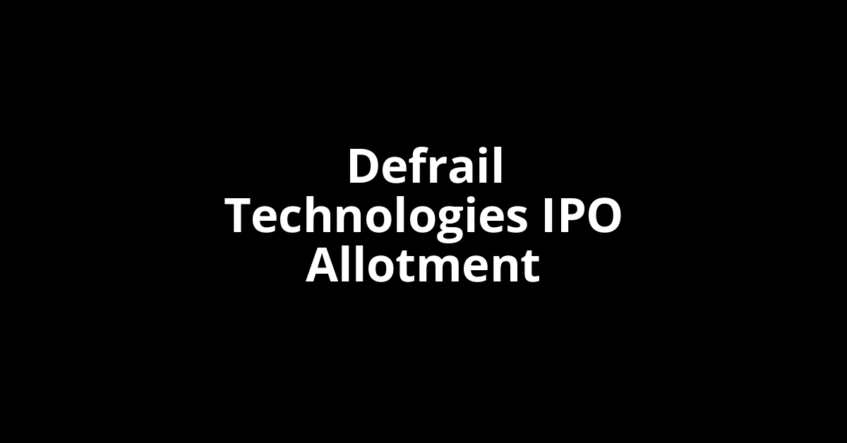 Defrail Technologies IPO Allotment Status