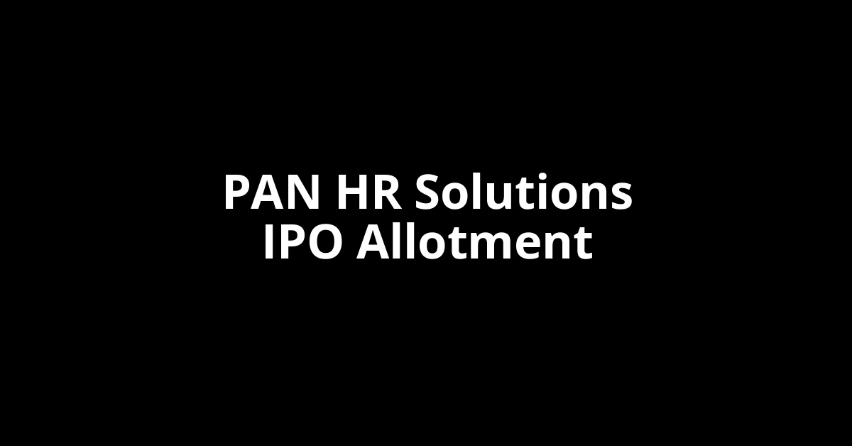 PAN HR Solutions IPO Allotment Status