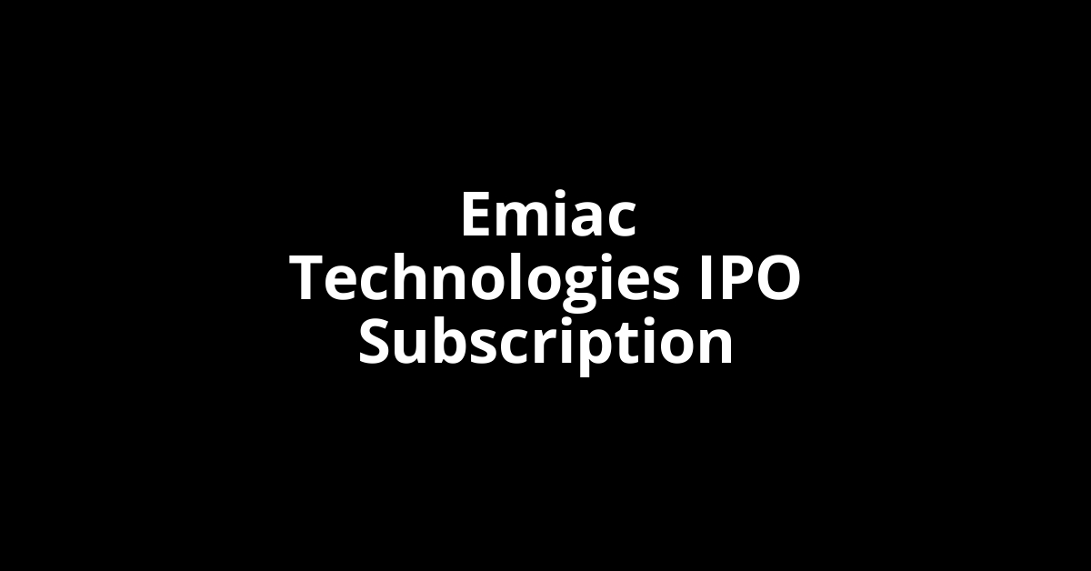 Emiac Technologies IPO Subscription Status