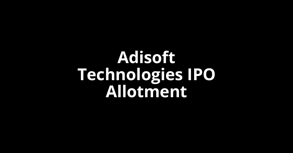 Adisoft Technologies IPO Allotment Status