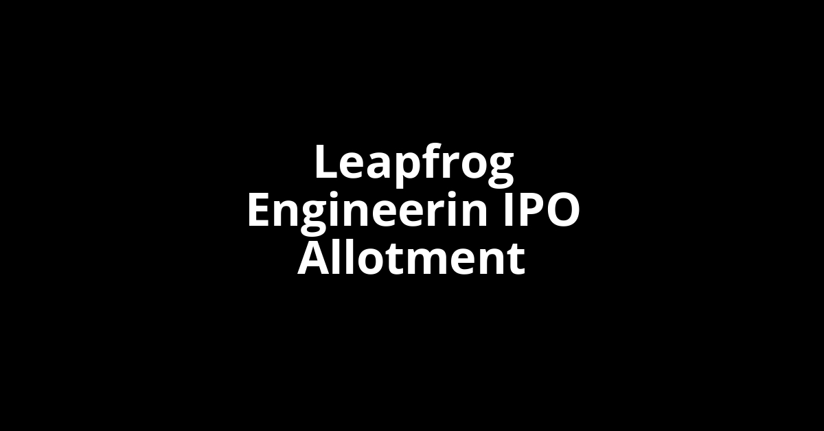 Leapfrog Engineerin IPO Allotment Status
