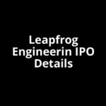 Leapfrog Engineerin IPO Date, Review, Price, Allotment Details