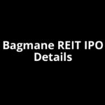 Bagmane REIT IPO Date, Review, Price, Allotment Details