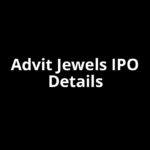 Advit Jewels IPO Date, Review, Price, Allotment Details