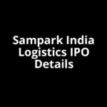 Sampark India Logistics IPO Date, Review, Price, Allotment Details
