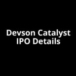 Devson Catalyst IPO Date, Review, Price, Allotment Details