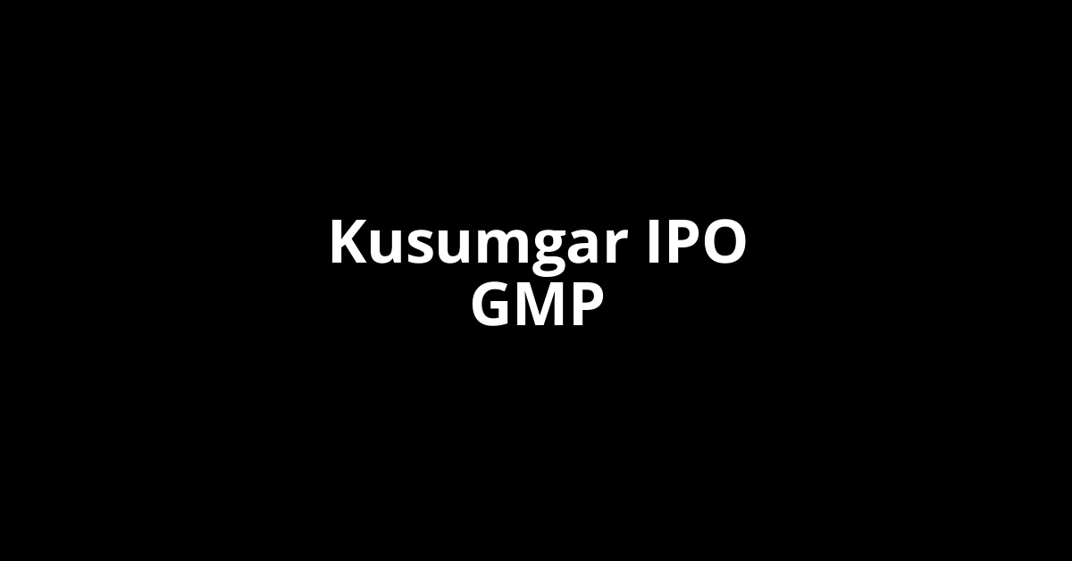 Kusumgar IPO GMP, Grey Market Premium Today