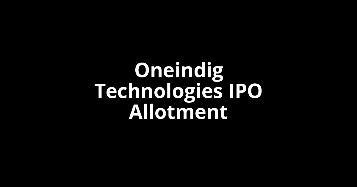 Oneindig Technologies IPO Allotment Status