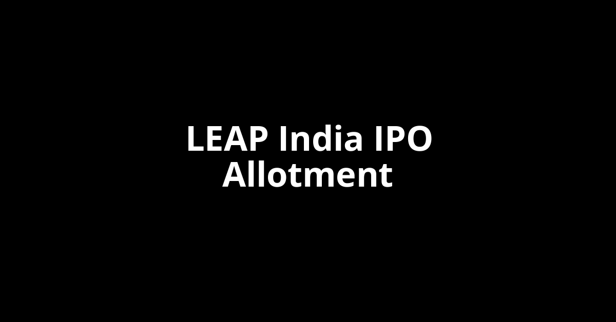 LEAP India IPO Allotment Status