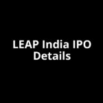 LEAP India IPO Date, Review, Price, Allotment Details