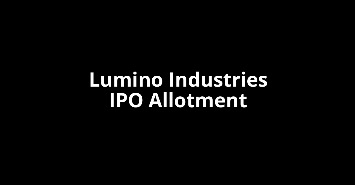 Lumino Industries IPO Allotment Status