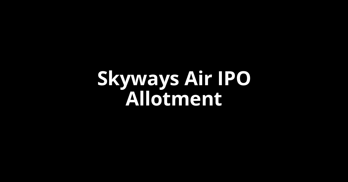 Skyways Air IPO Allotment Status
