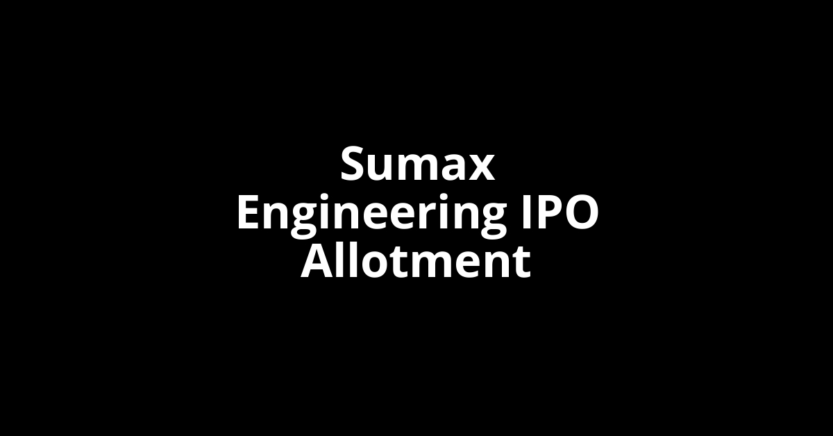 Sumax Engineering IPO Allotment Status