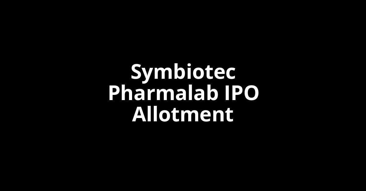 Symbiotec Pharmalab IPO Allotment Status