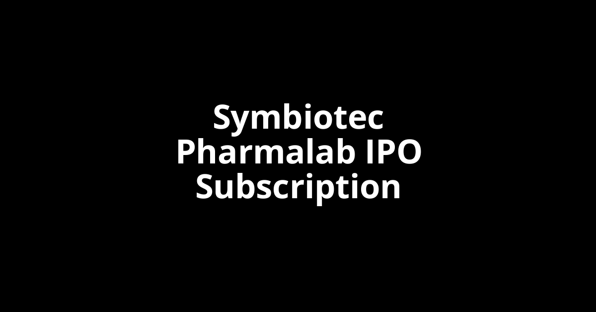 Symbiotec Pharmalab IPO Subscription Status