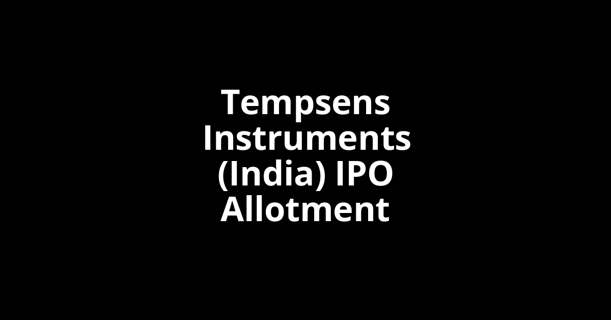 Tempsens Instruments (India) IPO Allotment Status