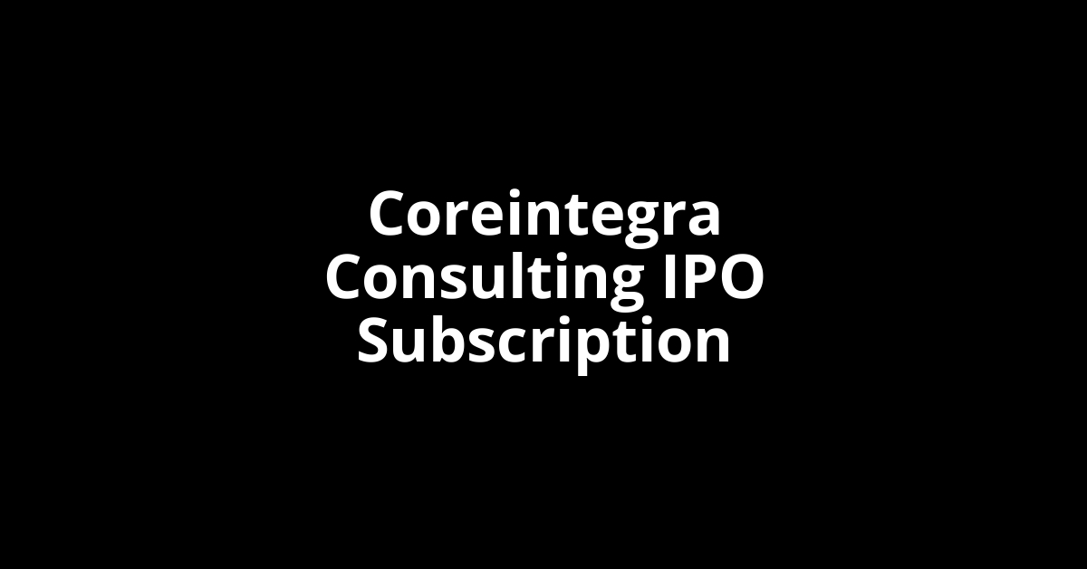 Coreintegra Consulting IPO Subscription Status