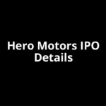 Hero Motors IPO Date, Review, Price, Allotment Details Hero Motors IPO Date, Review, Price, Allotment Details