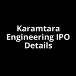 Karamtara Engineering IPO Date, Review, Price, Allotment Details Karamtara Engineering IPO Date, Review, Price, Allotment Details