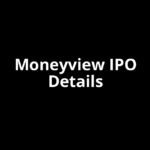 Moneyview IPO Date, Review, Price, Allotment Details