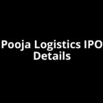 Pooja Logistics IPO Date, Review, Price, Allotment Details